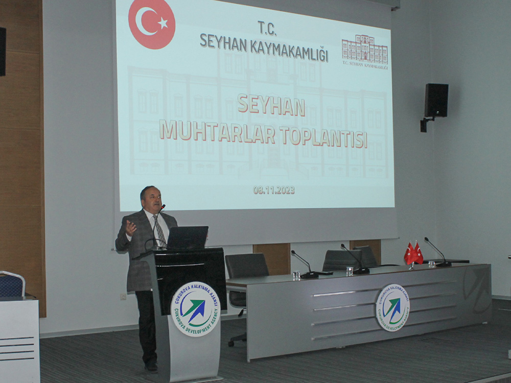 SEYHAN KAYMAKAMI EKREM İNCİ BAŞKANLIĞINDA MUHTARLAR TOPLANTISI YAPILDI