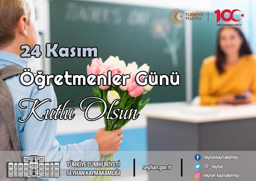 SEYHAN KAYMAKAMI EKREM İNCİ’NİN “24 KASIM ÖĞRETMENLER GÜNÜ” MESAJI